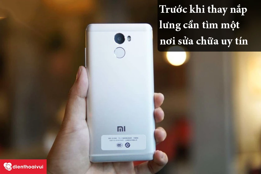 Trước khi thay nắp lưng Xiaomi Redmi 4 Prime cần làm gì