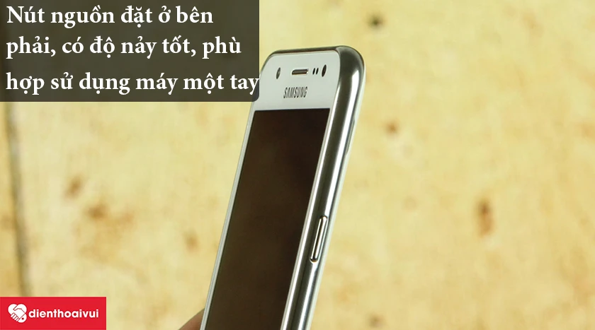 Samsung Galaxy J5 2015 – Nút nguồn đặt ở bên phải, có độ nảy tốt, phù hợp sử dụng máy một tay