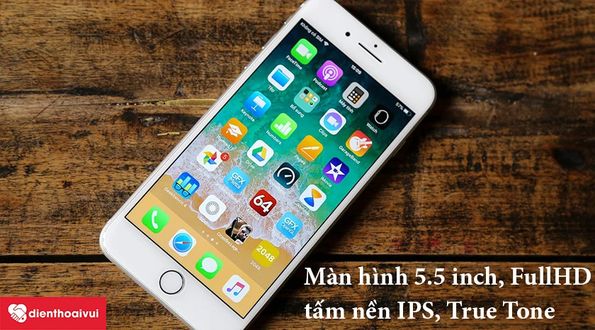iPhone 8 Plus – Màn hình 5.5 inch, FullHD, tấm nền IPS, công nghệ True Tone