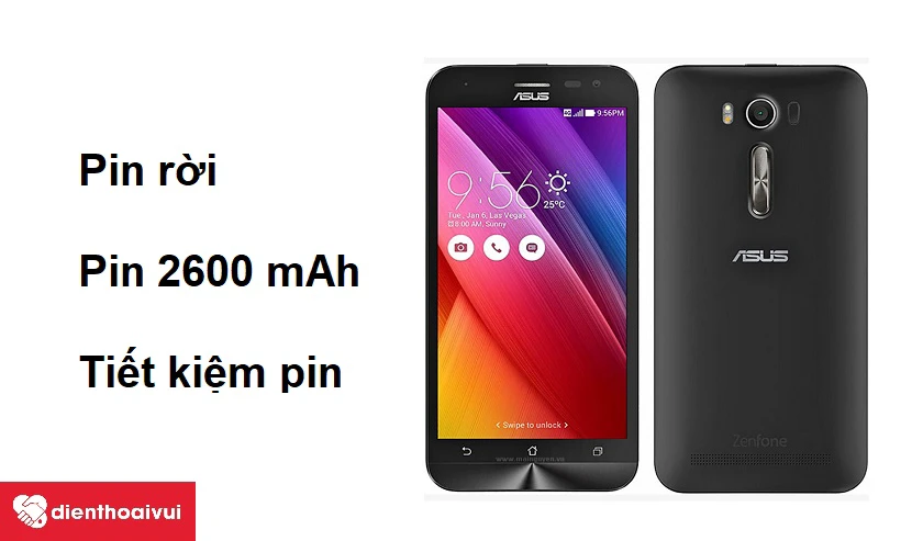 Asus Zenfone 2 Go - pin 2600 mAh với khả năng tiết kiệm pin tốt