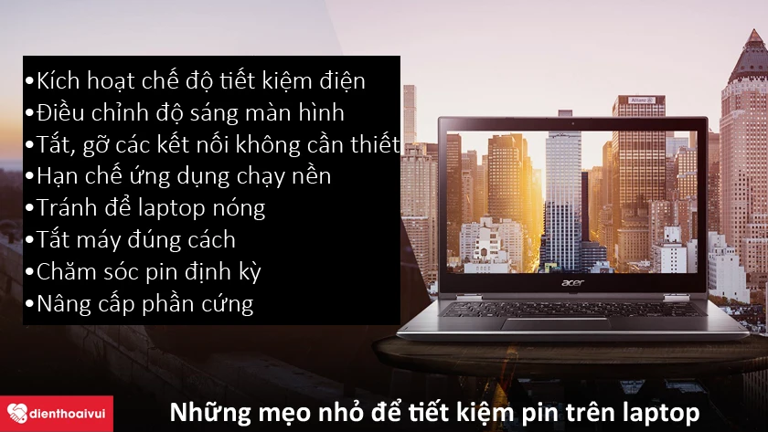 Những mẹo nhỏ để tiết kiệm pin trên laptop Acer V Nitro sau khi đã thay mới nên áp dụng ngay