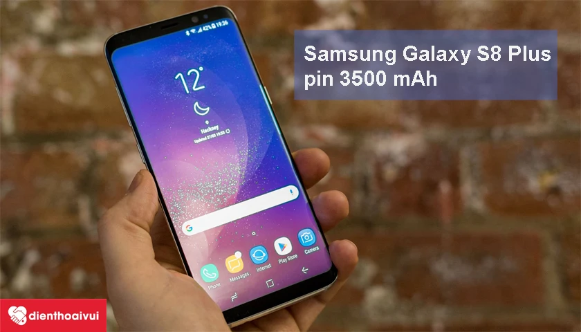 Samsung Galaxy S8 Plus sở hữu dung lượng pin 3500 mAh