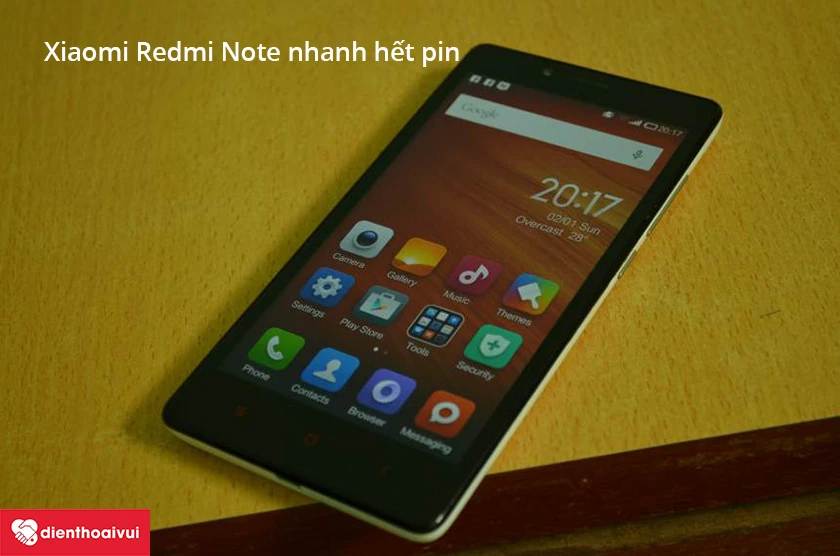 Xiaomi Redmi Note nhanh hết pin
