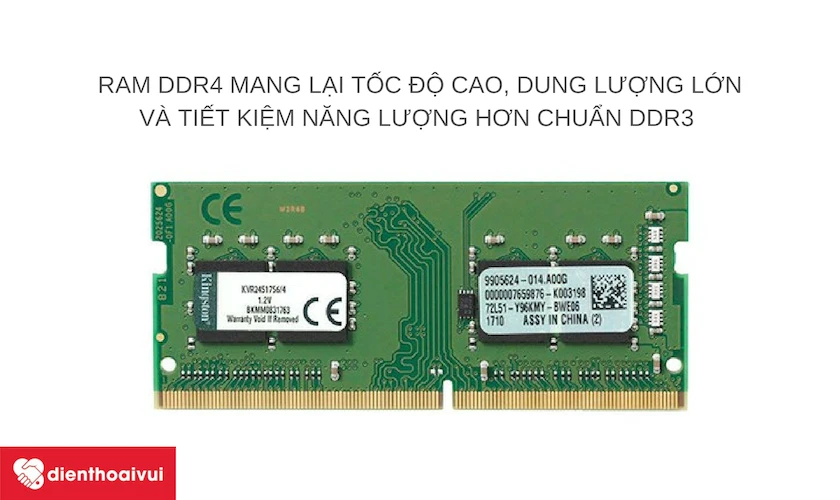 RAM dd4 mang lại tốc độ cao cùng khả năng tiết kiệm pin