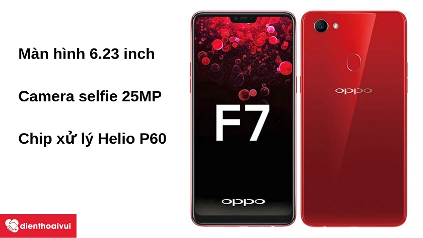 Điện thoại OPPO F7 – màn hình tai thỏ 6.23 inch, camera selfie 25MP, vi xử lý Helio P60  