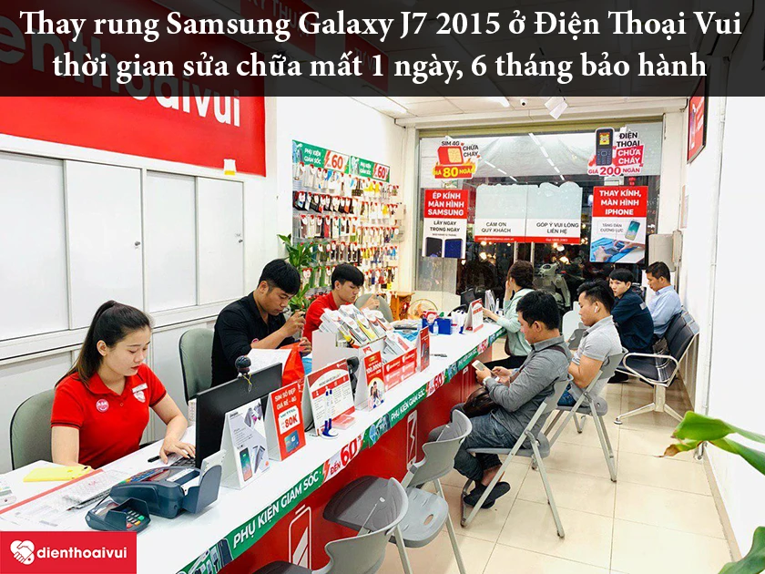 Thay rung Samsung Galaxy J7 2015 ở Điện Thoại Vui giá rẻ chuyên nghiệp