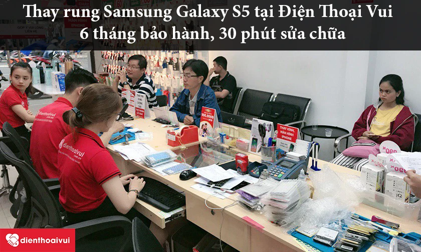 Thay rung Samsung Galaxy S5 đến ngay Điện thoại vui