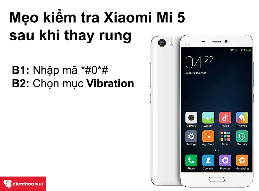 Mẹo kiểm tra Xiaomi Mi 5 sau khi thay rung