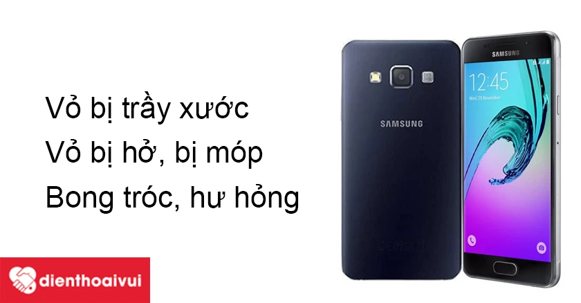 thay vỏ Samsung Galaxy A3 2016 khi