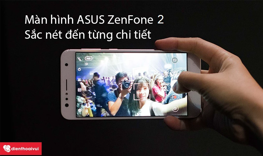 Asus Zenfone 2 - Viền kính siêu mỏng – siêu sắc nét