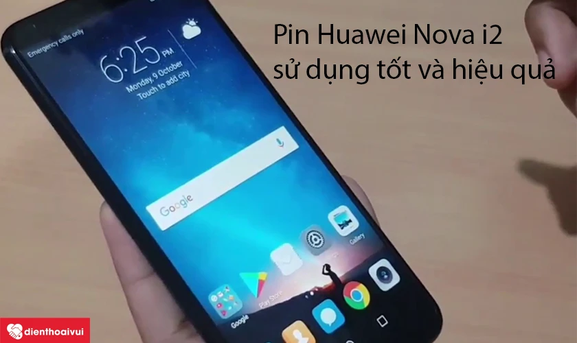 Pin Huawei Nova i2 cho thời gian sử dụng tốt