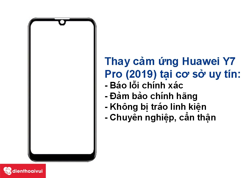 Những lưu ý khi thay mặt kính cảm ứng Huawei Y7 Pro 2019 ?