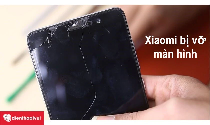 Xiaomi vỡ màn hình