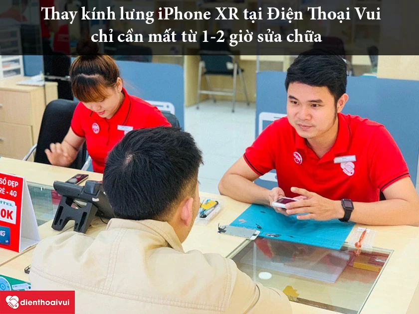 Thay kính lưng iPhone XR tại Điện Thoại Vui uy tín, chuyên nghiệp
