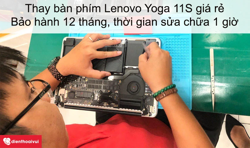Dịch vụ thay bàn phím laptop Ideapad Lenovo Yoga 11S chính hãng, lấy ngay với nhiều ưu đãi hấp dẫn