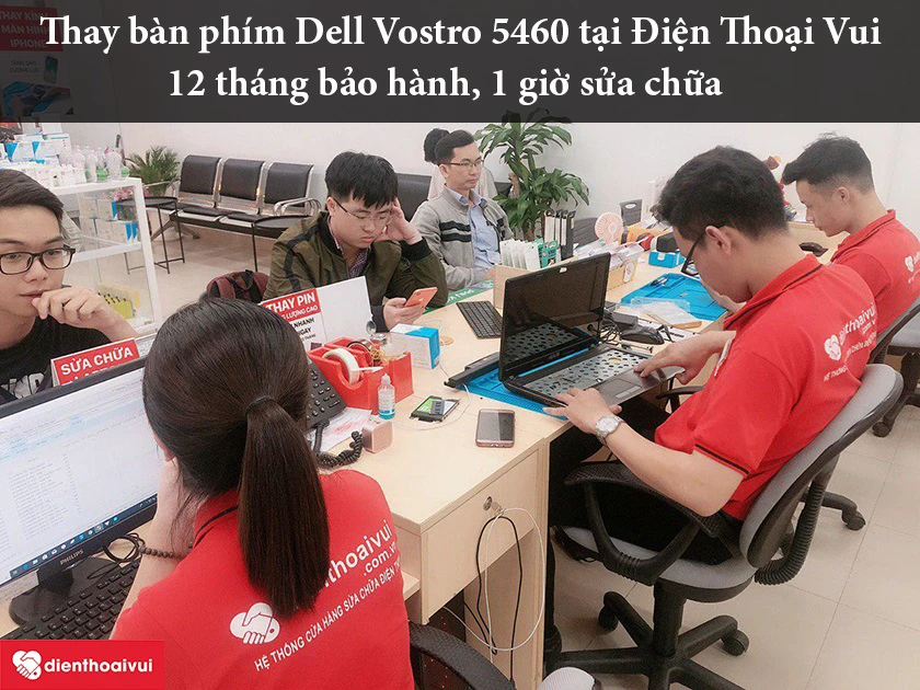 Thay bàn phím laptop Dell Vostro 5460 chính hãng, lấy ngay tại Hồ Chí Minh và Hà Nội