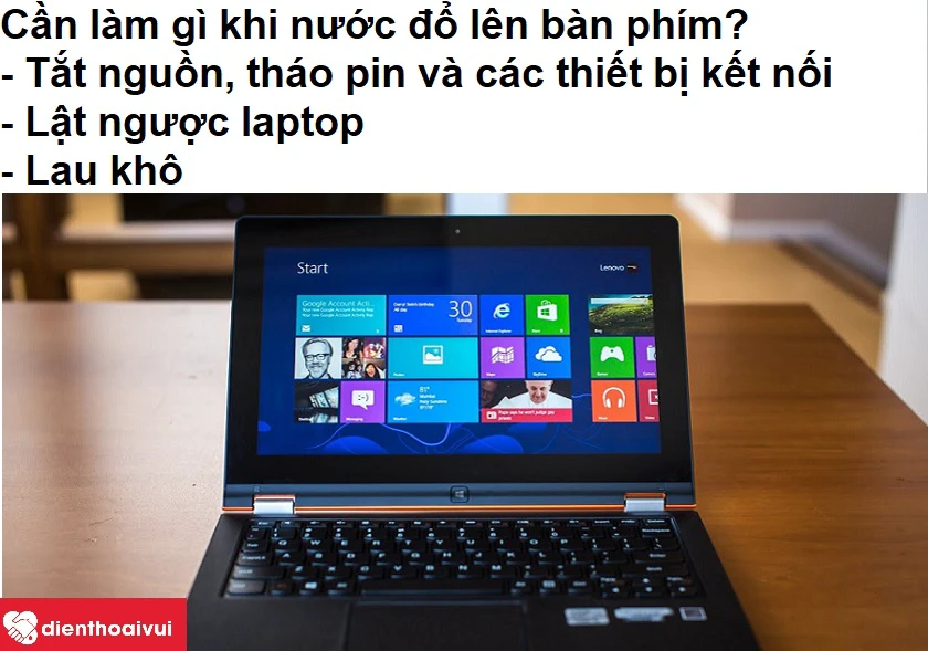 Cần làm gì khi nước đổ lên bàn phím laptop