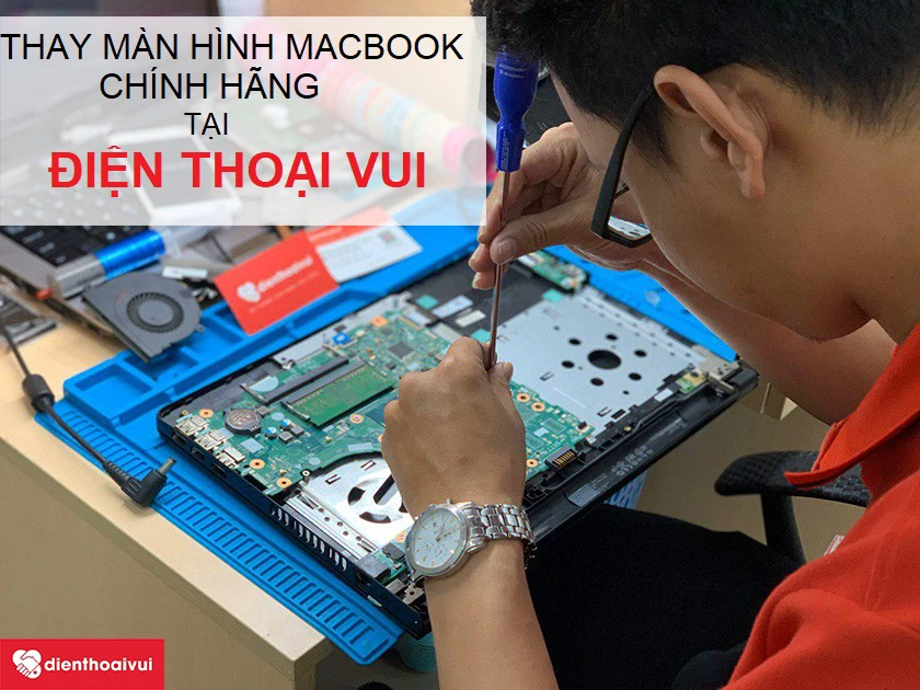 Thay màn hình Macbook ở đâu chính hãng, uy tín tại TPHCM và HN