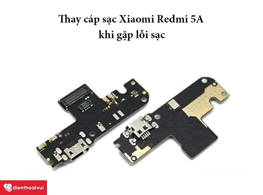 Giải pháp giải quyết lỗi sạc trên Xiaomi Redmi 5A