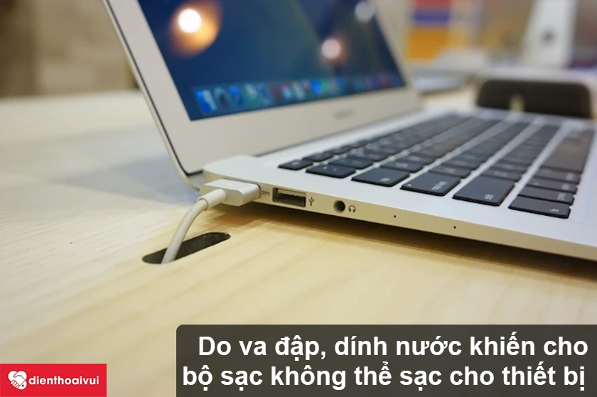 Những ảnh hưởng của sạc Macbook 60W bị hỏng