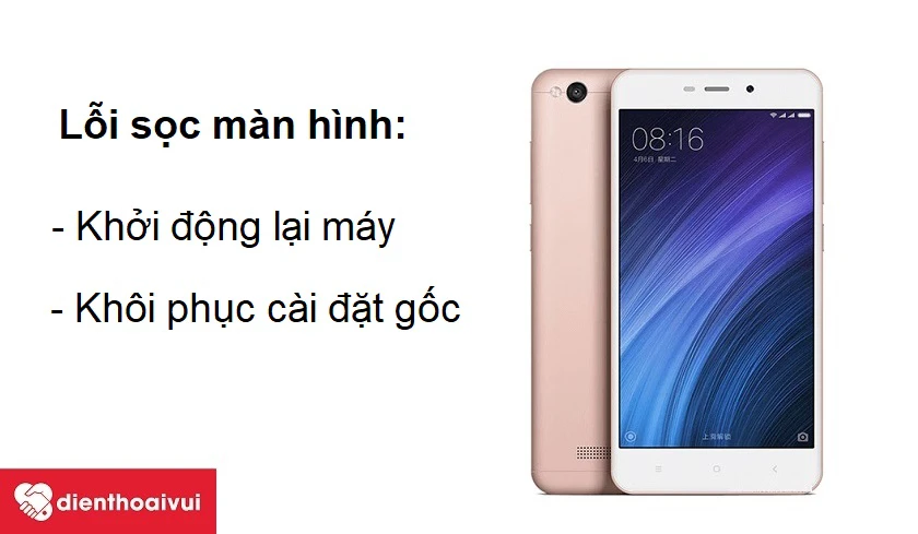 Khắc phục Xiaomi Redmi 4A bị sọc màn hình