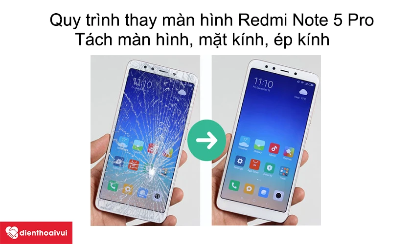 Quy trình thay màn hình Redmi Note 5 Pro