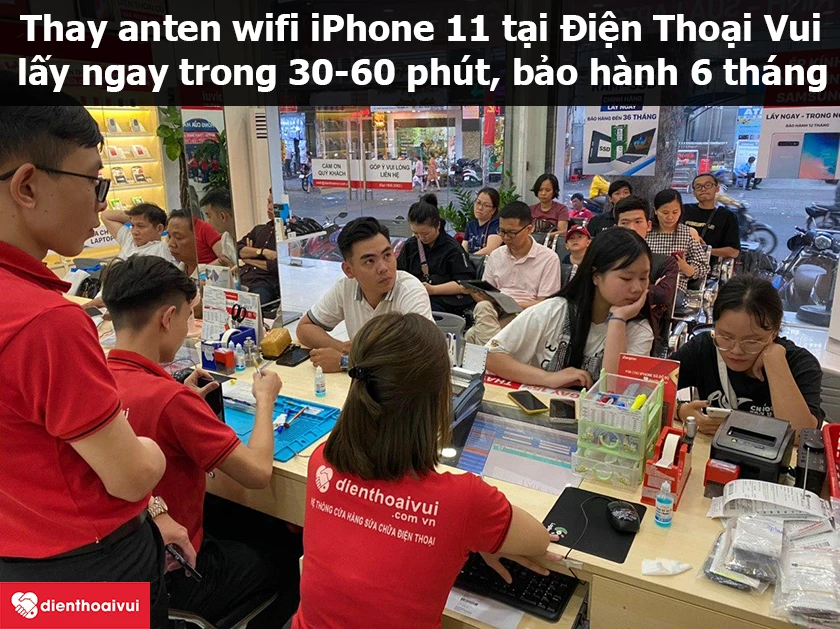 Địa chỉ thay anten wifi iPhone 11 uy tín, lấy ngay tại Hà Nội và Hồ Chí Minh