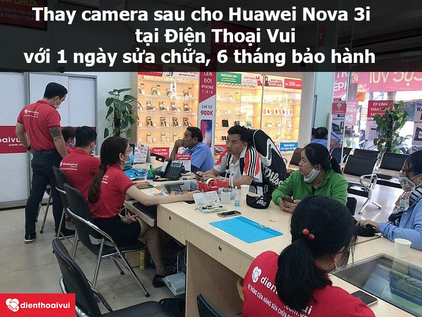 Thay camera sau cho Huawei Nova 3i với chất lượng, chi phí thấp, chuyên nghiệp tại Điện Thoại Vui