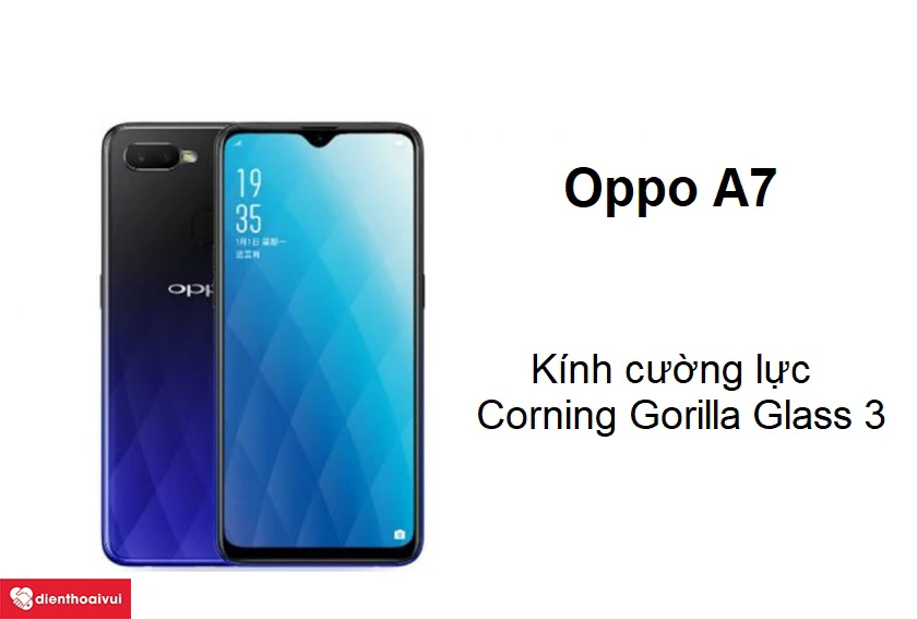 Thay ép kính OPPO A7 giá rẻ, chính hãng, uy tín tại TP.HCM và Hà Nội