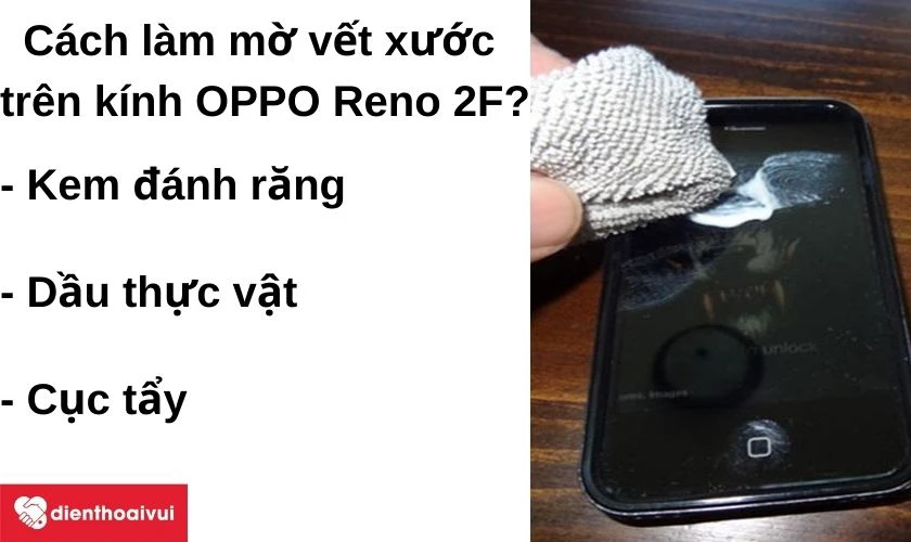 Cách làm mờ đi vết xước nhỏ trên kính OPPO Reno 2F?