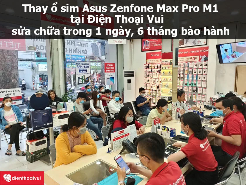 Thay ổ sim Asus Zenfone Max Pro M1 tại Điện Thoại Vui – nhanh chóng, chuyên nghiệp
