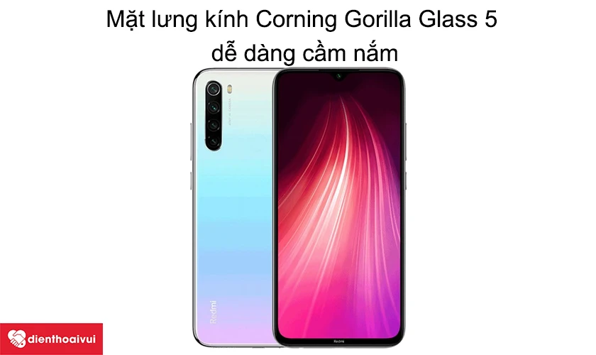 Mặt lưng kính Corning Gorilla Glass 5 dễ dàng cầm nắm