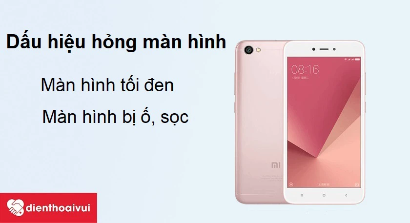 Nhận biết màn hình Xiaomi Redmi Note 5A bị hư