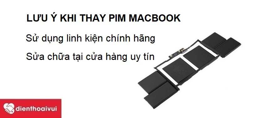 Cần lưu ý gì khi thay thế pin cho Macbook Pro 2015