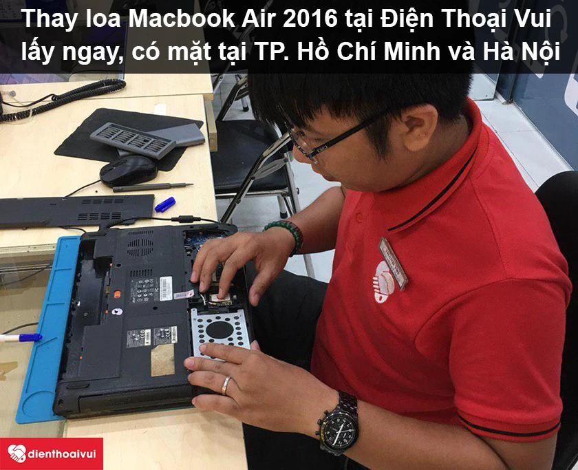 Thay loa Macbook Air 2016 uy tín, nhanh chóng tại Điện Thoại Vui