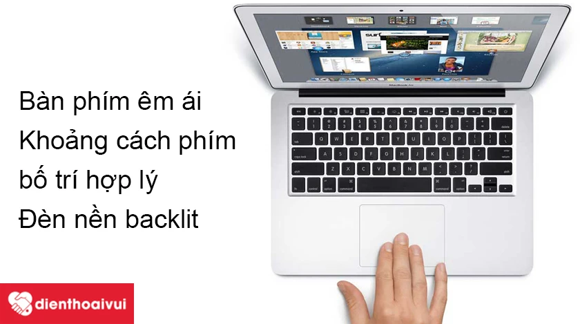 Macbook Air 2012 – Thiết kế đẳng cấp, bàn phím trang bị đèn backlit, Touch Pad rộng
