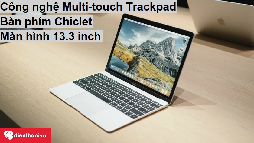 Thiết kế bàn phím Chiclet và công nghệ Multi-touch Trackpad