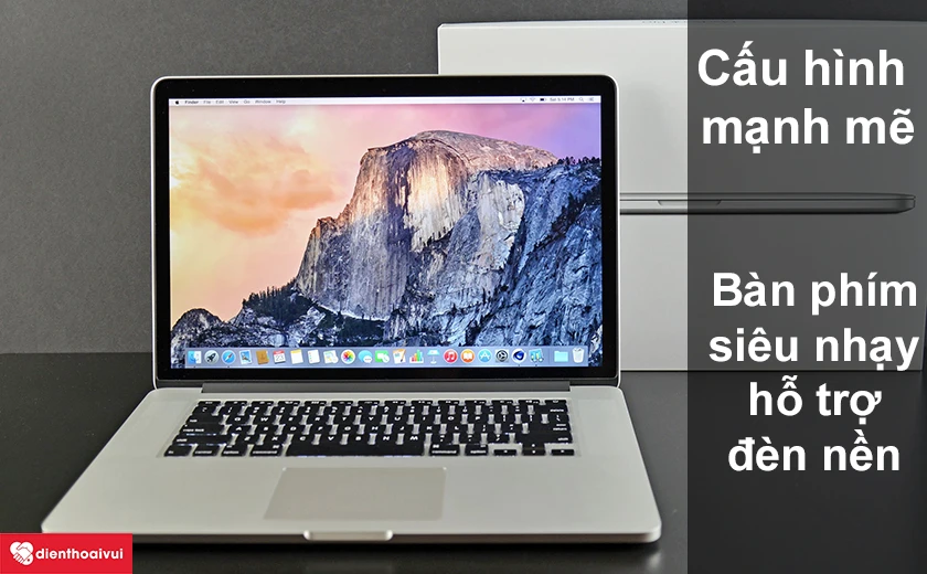 Macbook Pro 2015 - Cấu hình mạnh mẽ, bàn phím siêu nhạy hỗ trợ đèn nền