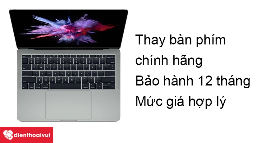 Thay bàn phím Macbook Pro 2016 nhanh chóng có bảo hành tại Điện Thoại Vui