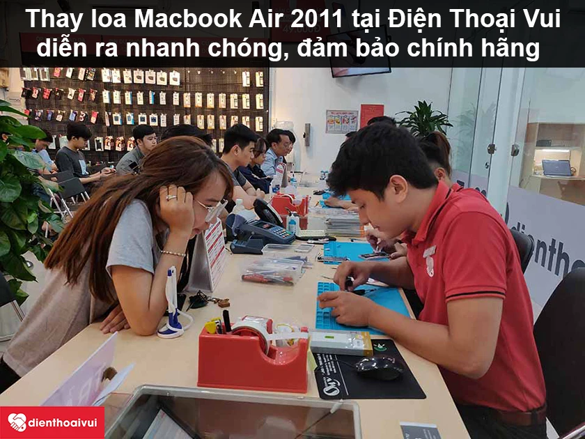 Thay loa Macbook Air 2011 chính hãng, giá rẻ tại Điện Thoại Vui