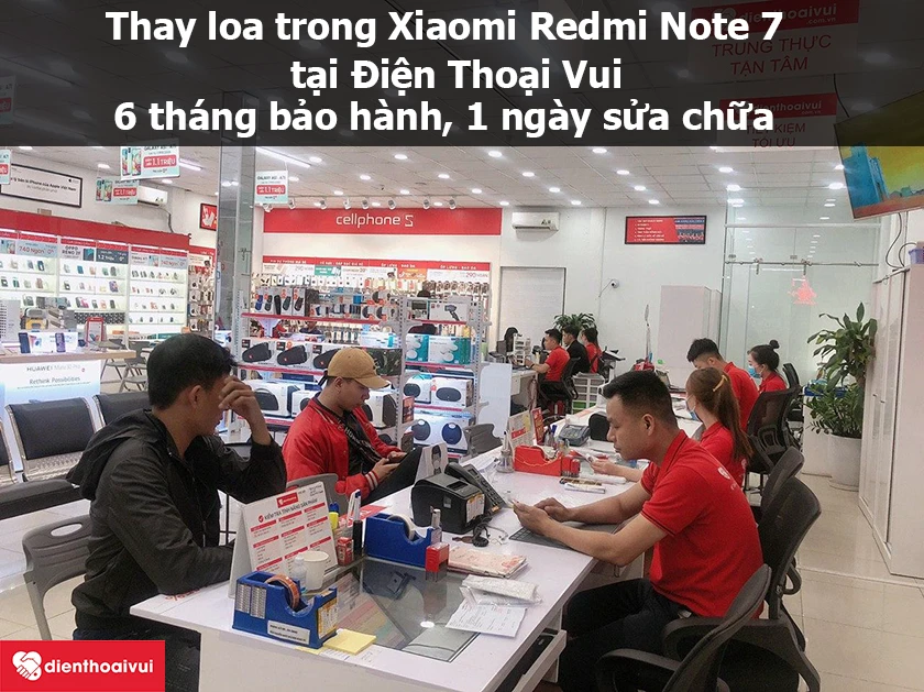 Dịch vụ thay loa trong Xiaomi Redmi Note 7 chuyên nghiệp, giá tốt tại Điện Thoại Vui