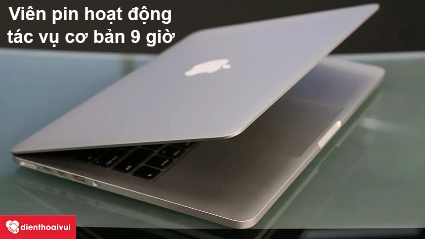 Macbook Pro 2013 – Viên pin hoạt động tác vụ cơ bản đến 9 giờ