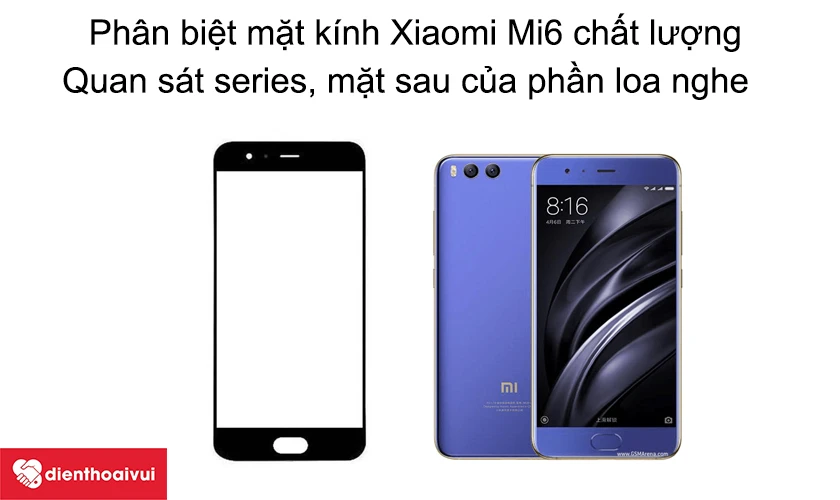Phân biệt mặt kính Xiaomi Mi 6 chất lượng