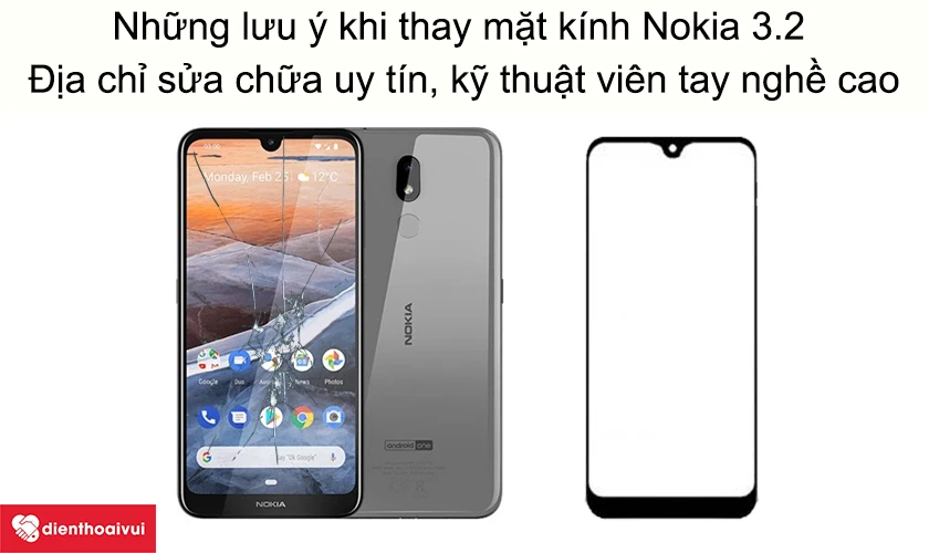 Những lưu ý khi thay mặt kính Nokia 3.2