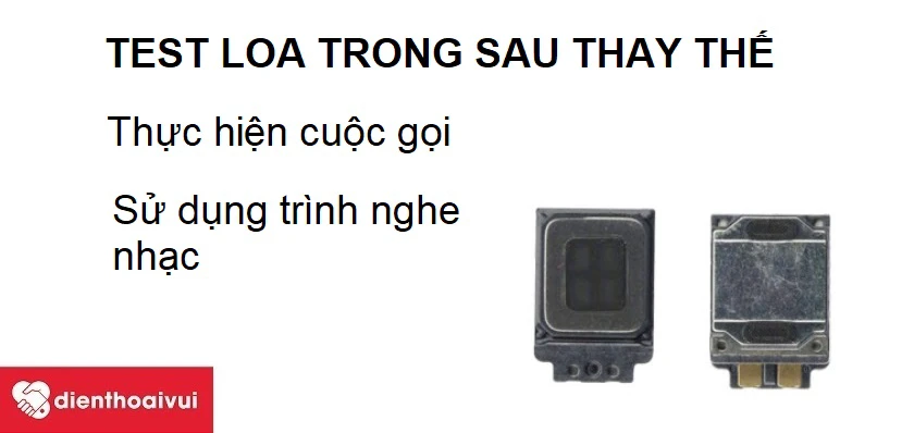 Kiểm tra loa Samsung Galaxy A50 sau thay