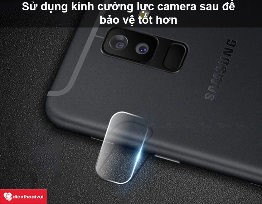 Cách bảo vệ mặt kính camera Samsung Galaxy A6 Plus 2018