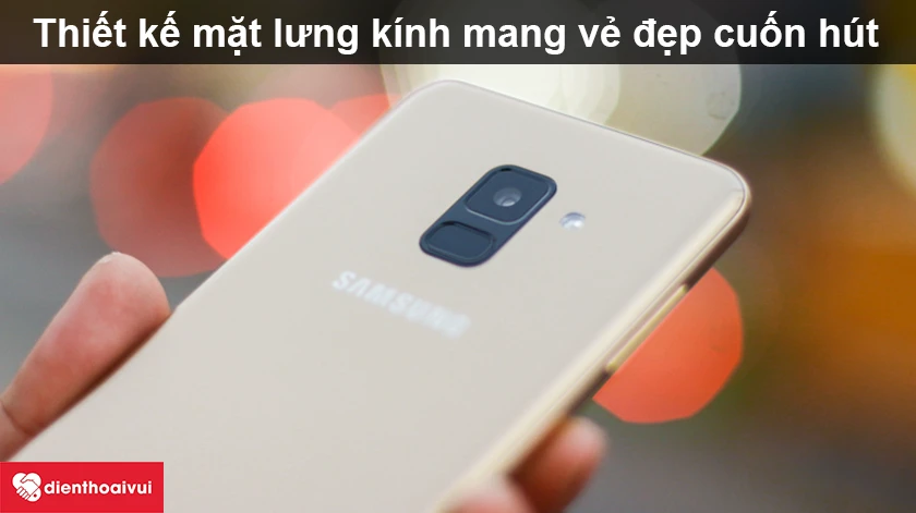 Samsung Galaxy A8 2018 – Thiết kế mặt lưng kính mang vẻ đẹp cuốn hút