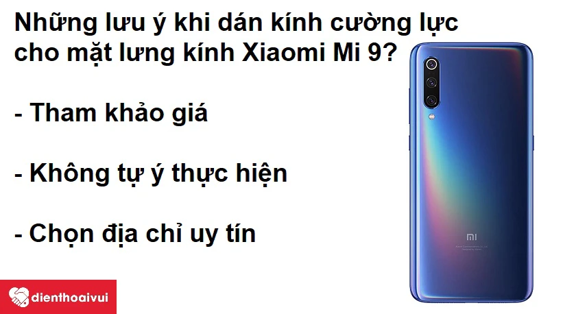 Những điều cần lưu ý trước khi quyết định dán kính cường lực cho mặt lưng Xiaomi Mi 9?