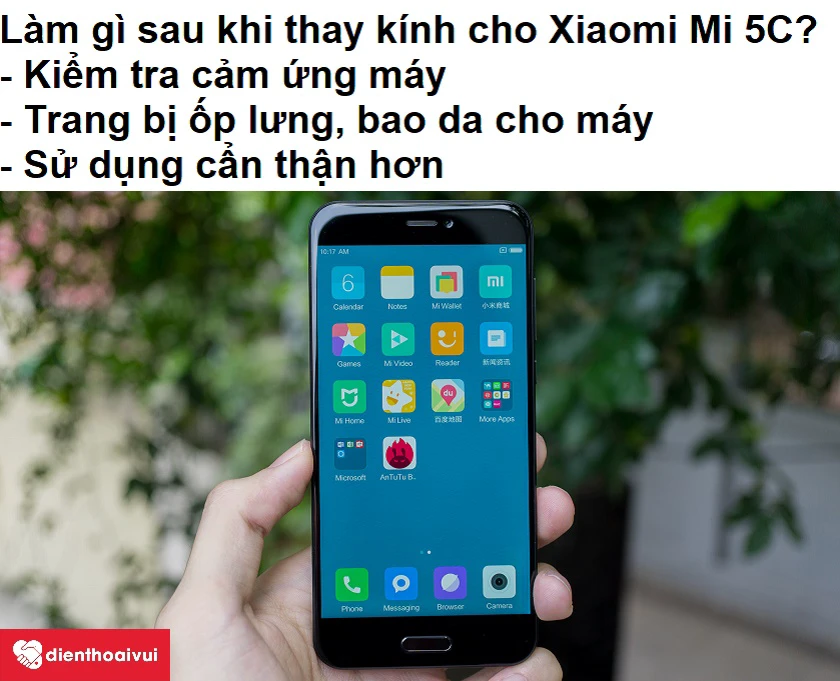 Cần làm gì sau khi thay mặt kính cho Xiaomi Mi 5c?