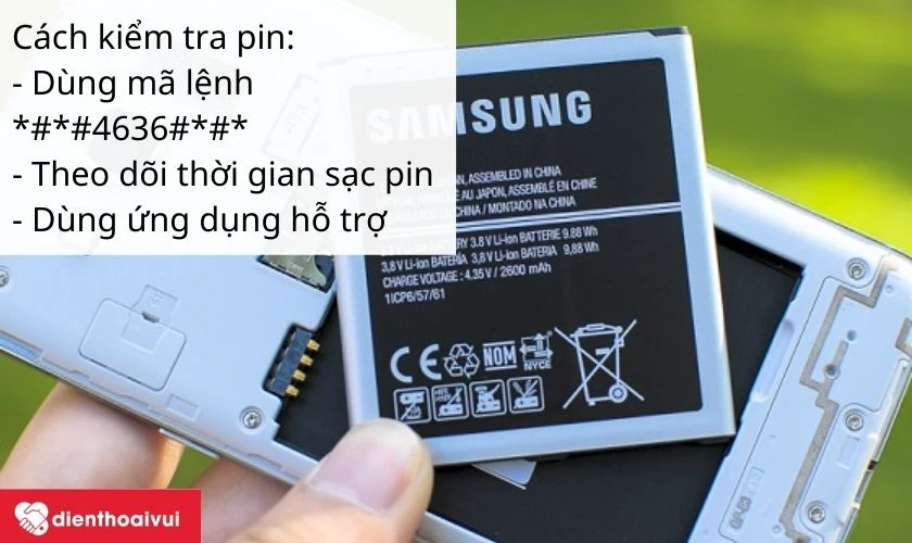 Các cách kiểm tra pin điện thoại Samsung có bị chai hay không